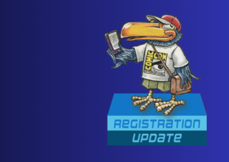 ComicCon 2024 Returning Registration A Tech and Prep Guide Toucan